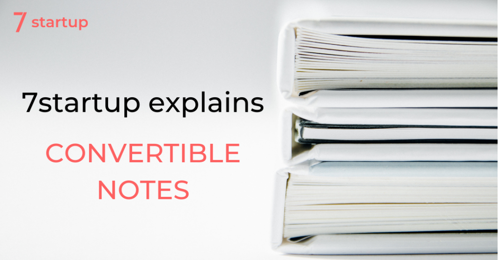 convertible notes, Convertible Notes: Everything You Ever Wanted to Know
