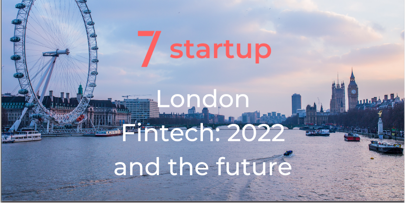 London Fintech, London Fintech: 2022 and the future