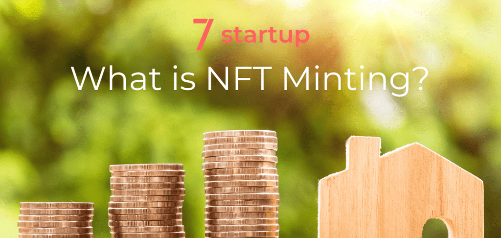 NFT Minting, What is NFT Minting?