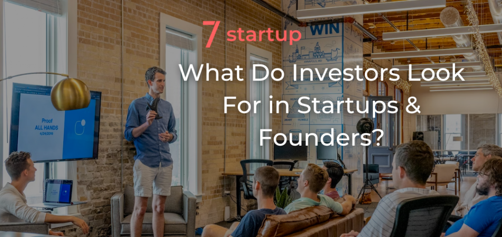 What Do Investors Look For in Startups & Founders?