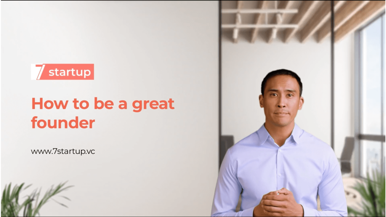 How to Be A Great Founder