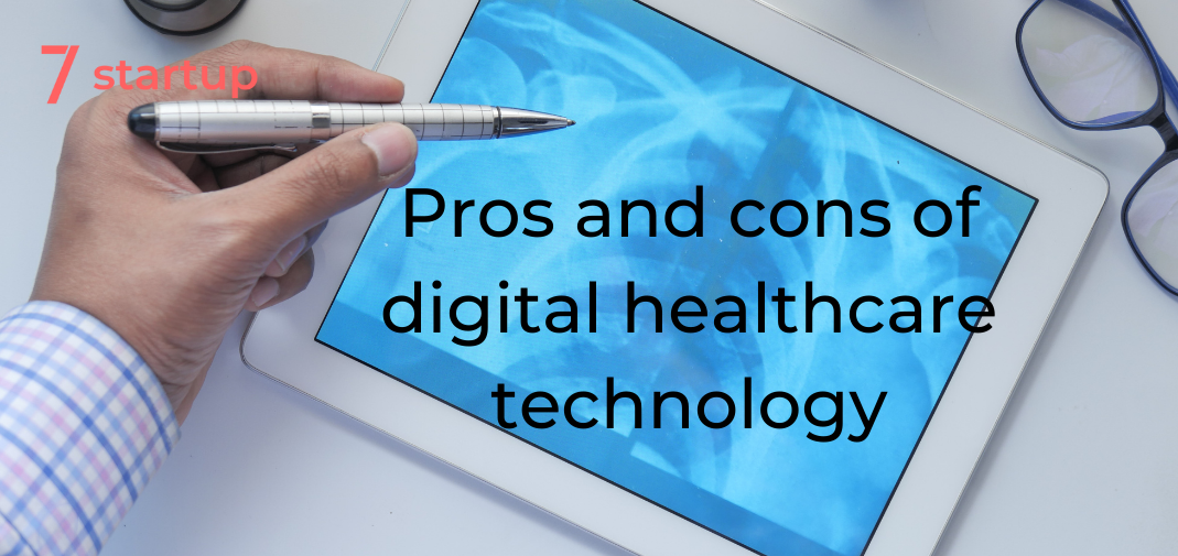 Advantages and Disadvantages of Digital Healthcare Technology